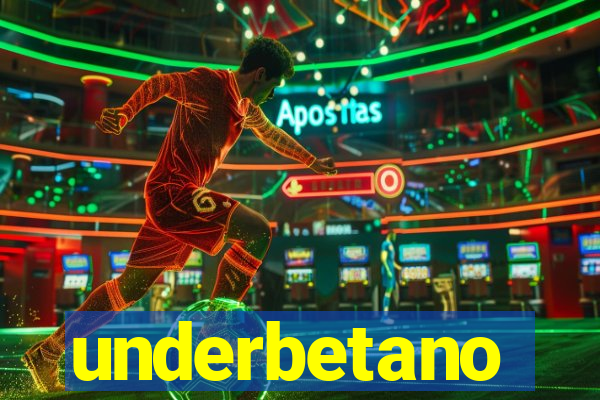 underbetano