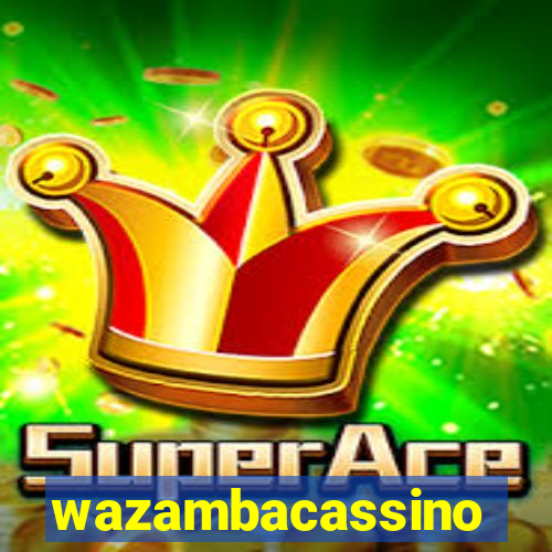 wazambacassino