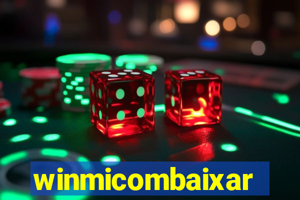 winmicombaixar