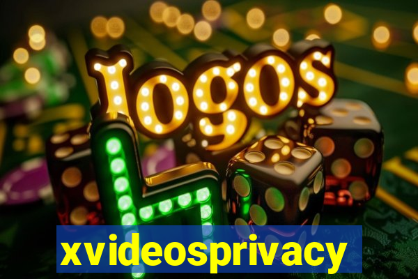 xvideosprivacy