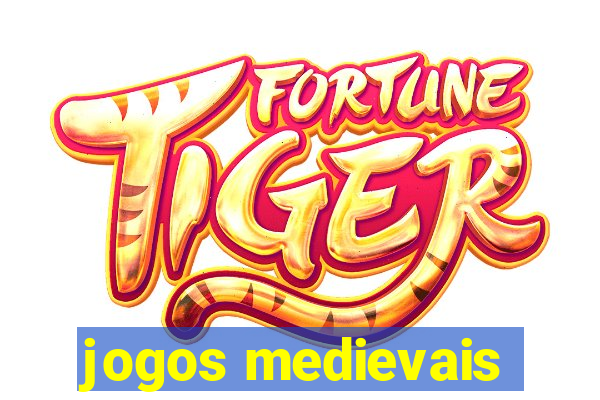 jogos medievais