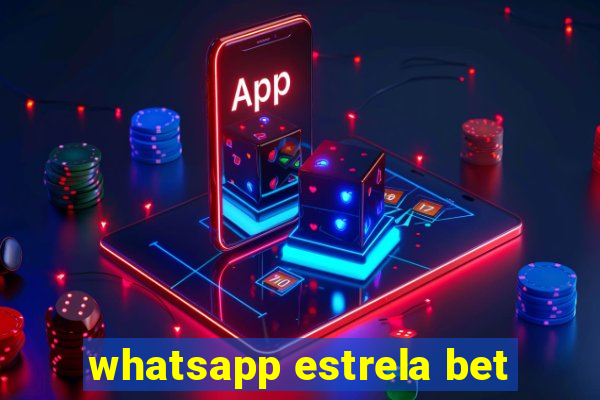 whatsapp estrela bet