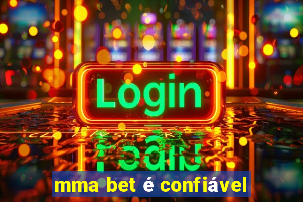 mma bet é confiável