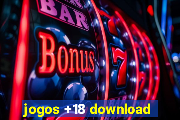 jogos +18 download