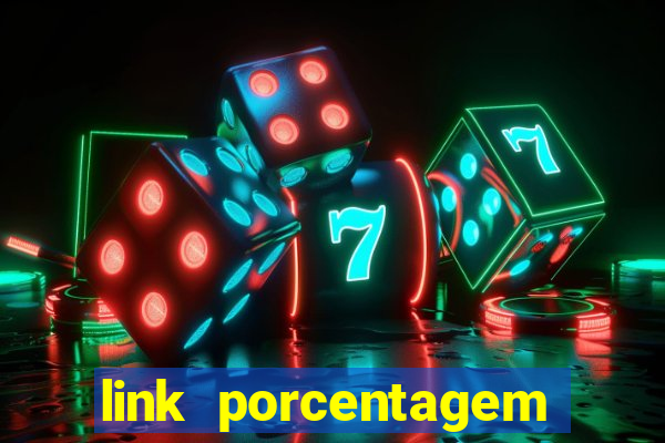 link porcentagem slots pp