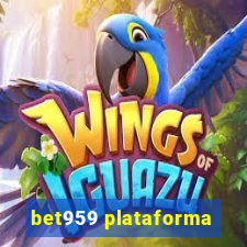 bet959 plataforma