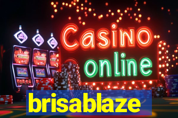 brisablaze