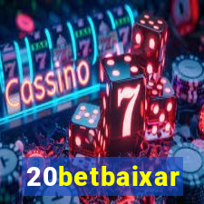 20betbaixar