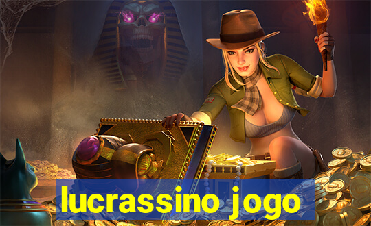 lucrassino jogo