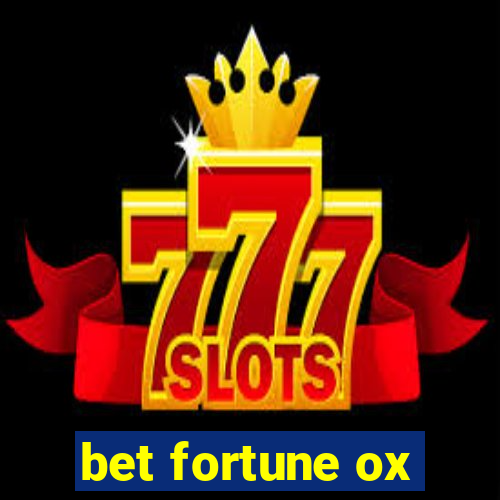 bet fortune ox