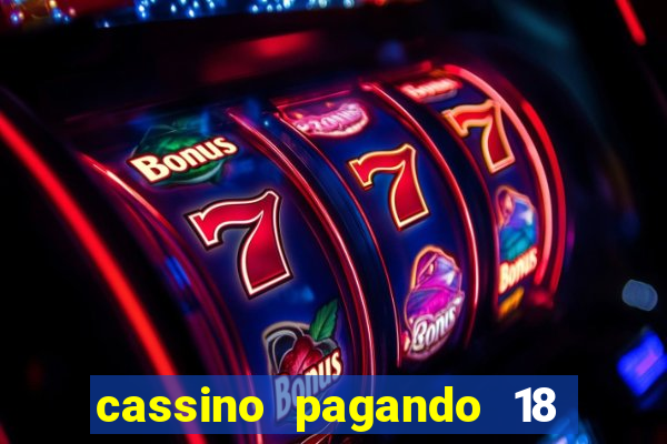 cassino pagando 18 reais no cadastro