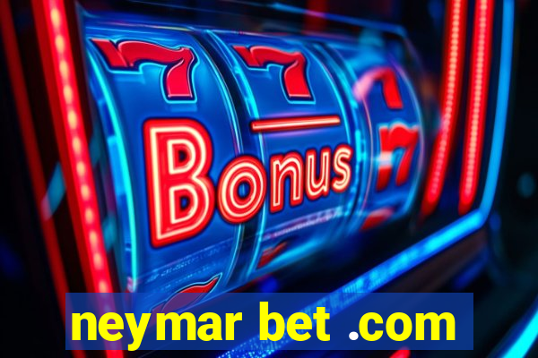 neymar bet .com