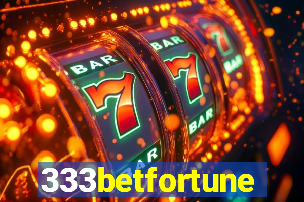 333betfortune