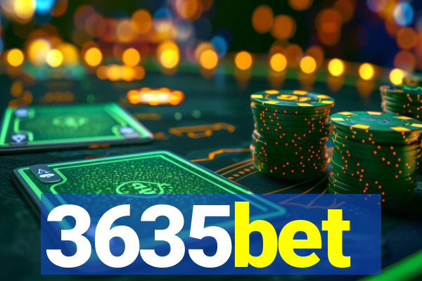 3635bet