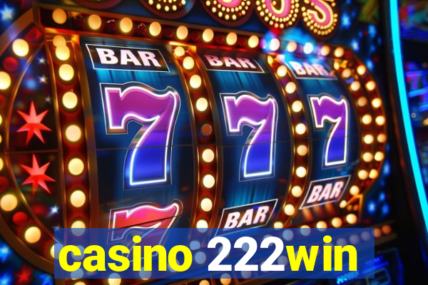 casino 222win