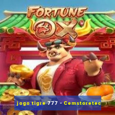 jogo tigre 777 - Cemstoretec