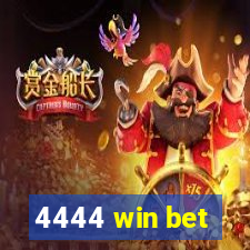 4444 win bet