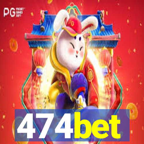 474bet