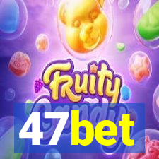 47bet