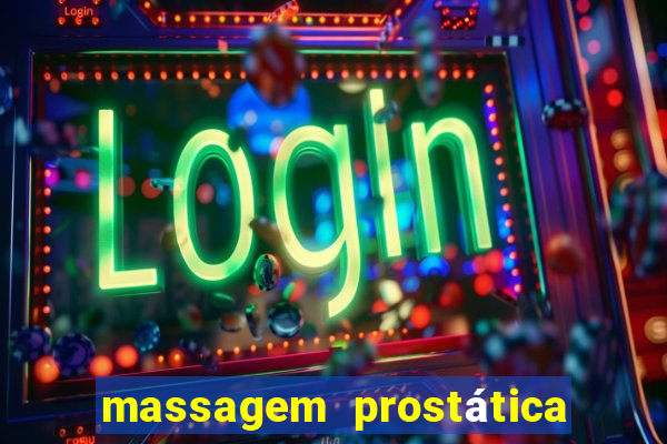 massagem prostática são paulo