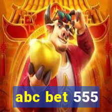 abc bet 555