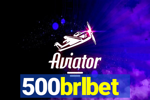 500brlbet