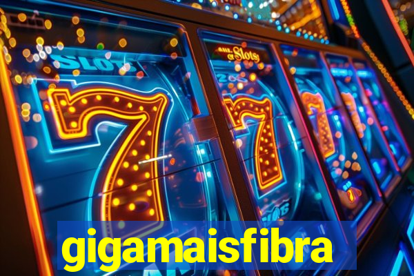 gigamaisfibra