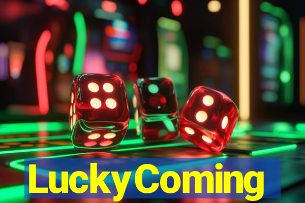 LuckyComing