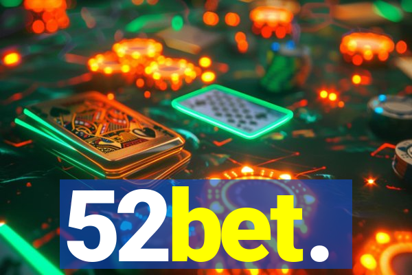 52bet.