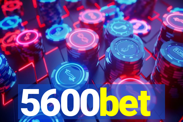 5600bet