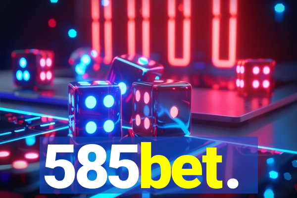 585bet.