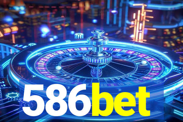 586bet