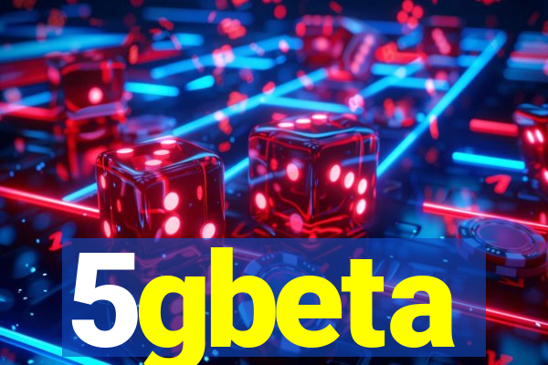 5gbeta