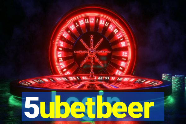 5ubetbeer