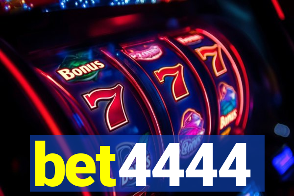 bet4444