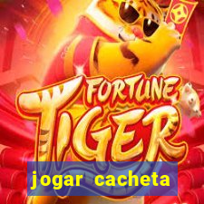 jogar cacheta valendo dinheiro