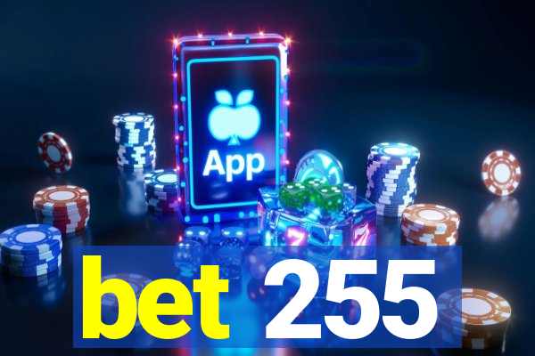 bet 255