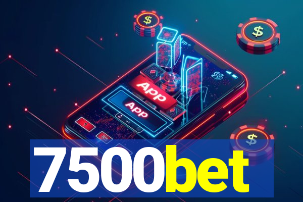 7500bet