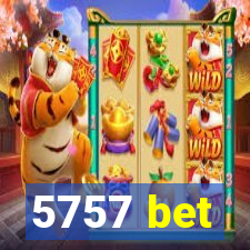 5757 bet