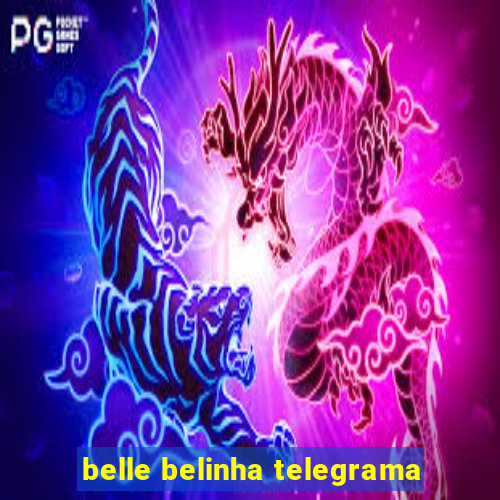 belle belinha telegrama