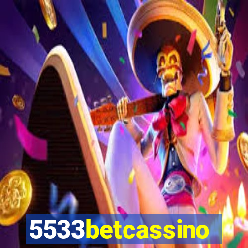 5533betcassino