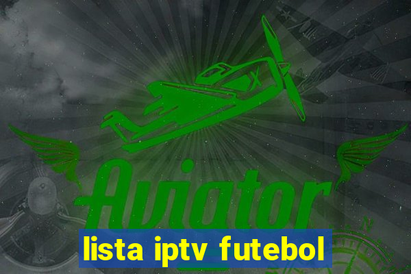 lista iptv futebol