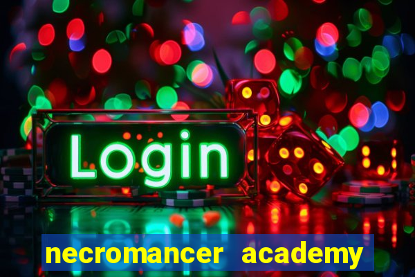 necromancer academy pt br