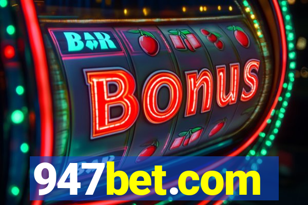 947bet.com