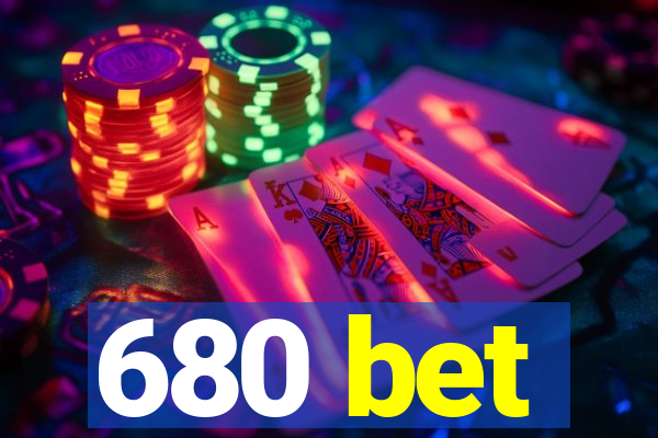 680 bet