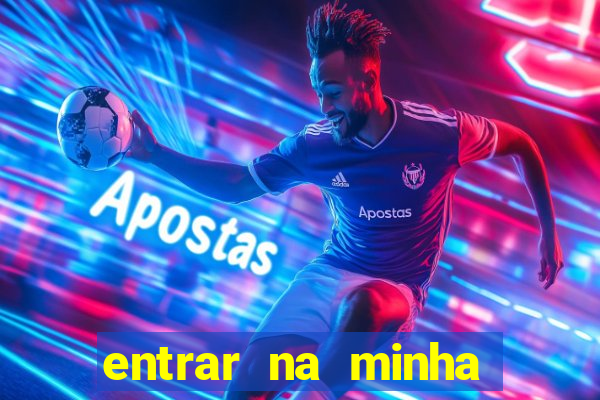 entrar na minha conta sportingbet