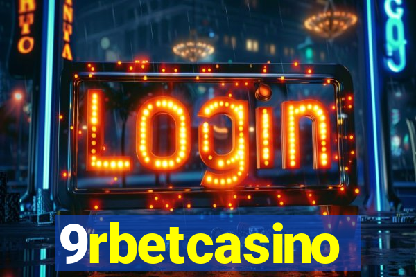 9rbetcasino