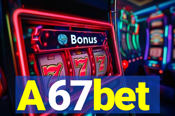 A67bet