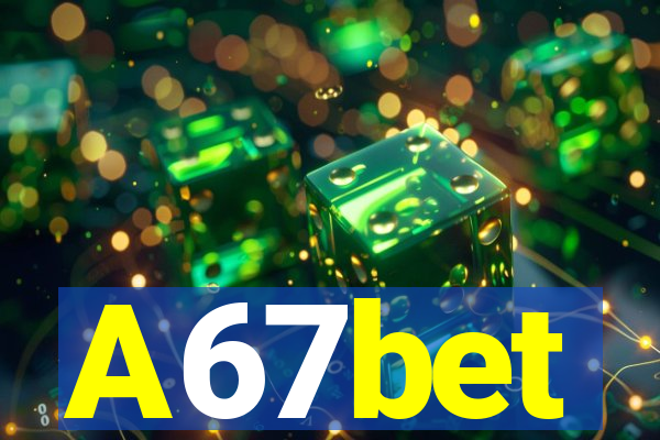 A67bet