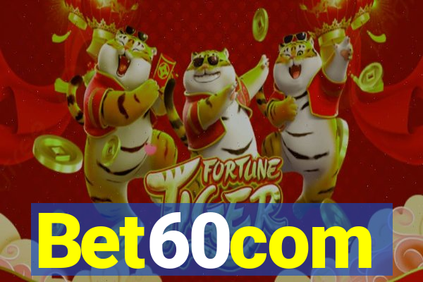 Bet60com